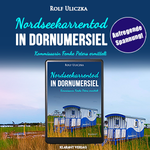 Nordseekarrentod Ostfrieslandkrimi Rolf Uliczka