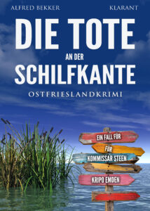 Ostfrieslandkrimi Die Tote an der Schilfkante